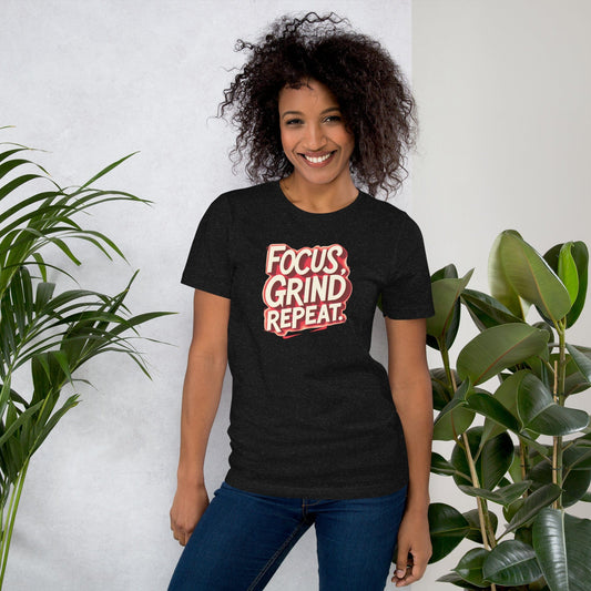 Focus Grind Repeat T-Shirt - Motivational Graphic Tee | ccanvas - Women’s T-Shirt | Ccanvas