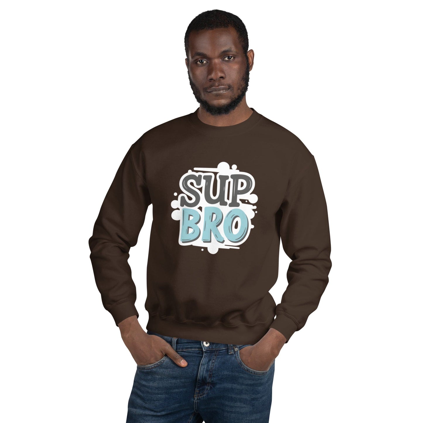 “Sup Bro” Streetwear Sweatshirt – Urban Graphic Pullover for Men | ccanvas - Men’s Sweatshirt | Ccanvas