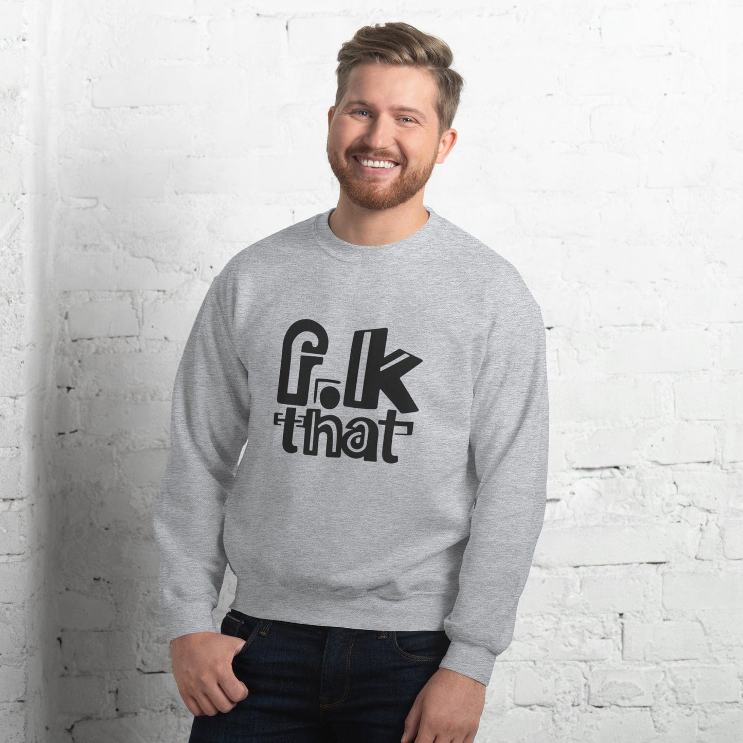 F...K That Sweatshirt - Bold Statement Minimalist Crewneck | ccanvas - Sweatshirt | Ccanvas