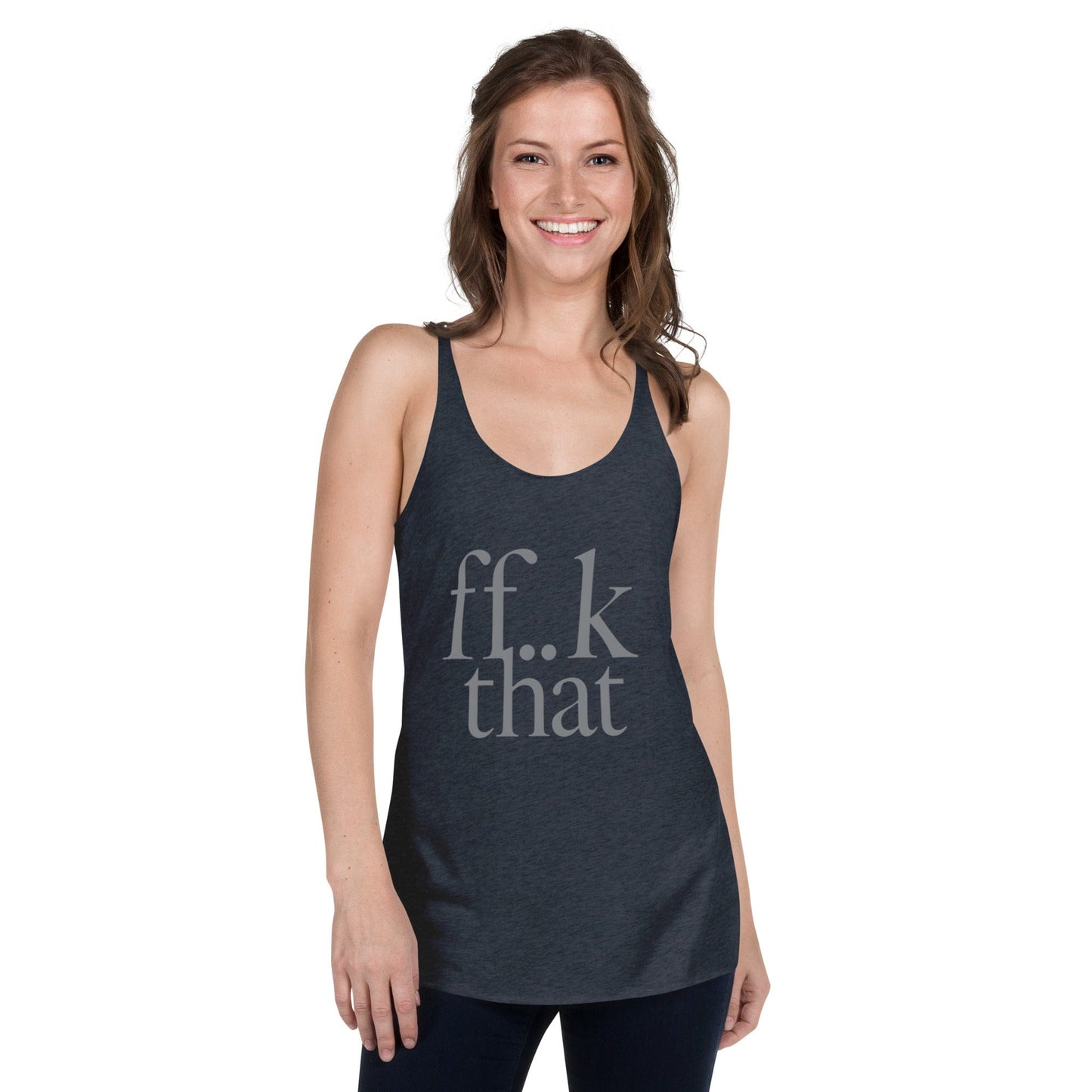 ff..k That Tank Top – Bold Minimalist Women’s Graphic Sleeveless Shirt | ccanvas - T-Shirts (Female – Tank Tops) | Ccanvas