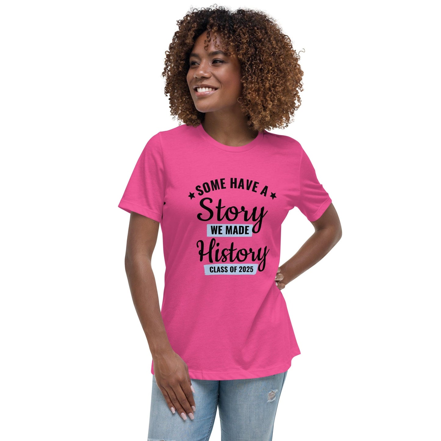 Class of 2025 Graduation T-Shirt – “We Made History” Statement | ccanvas - Graduation T-Shirt | Ccanvas