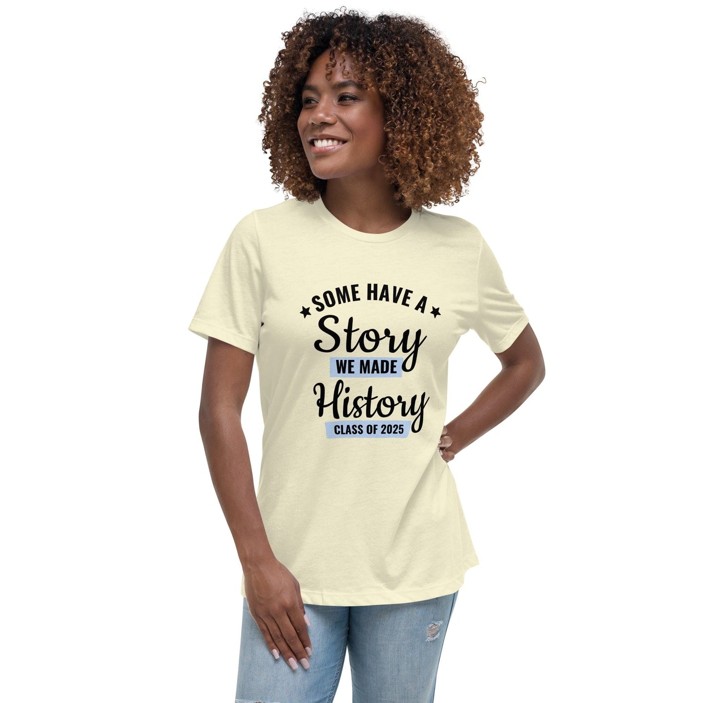 Class of 2025 Graduation T-Shirt – “We Made History” Statement | ccanvas - Graduation T-Shirt | Ccanvas