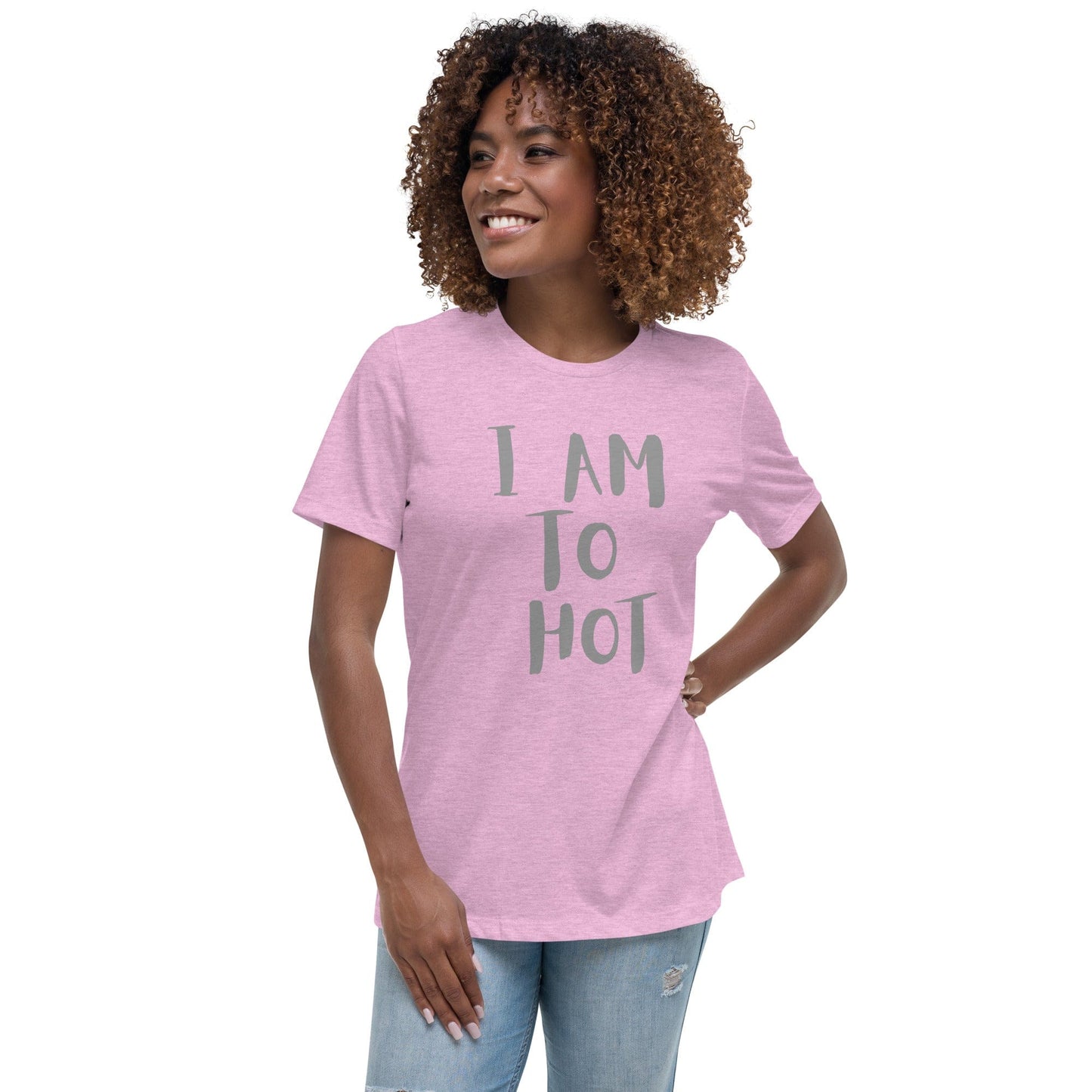 I Am Too Hot Bold Statement T-Shirt – Funny Graphic Tee | ccanvas - Women’s T-Shirt | Ccanvas