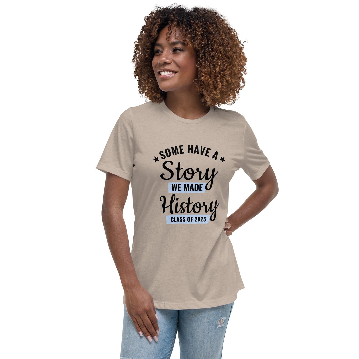 Class of 2025 Graduation T-Shirt – “We Made History” Statement | ccanvas - Graduation T-Shirt | Ccanvas