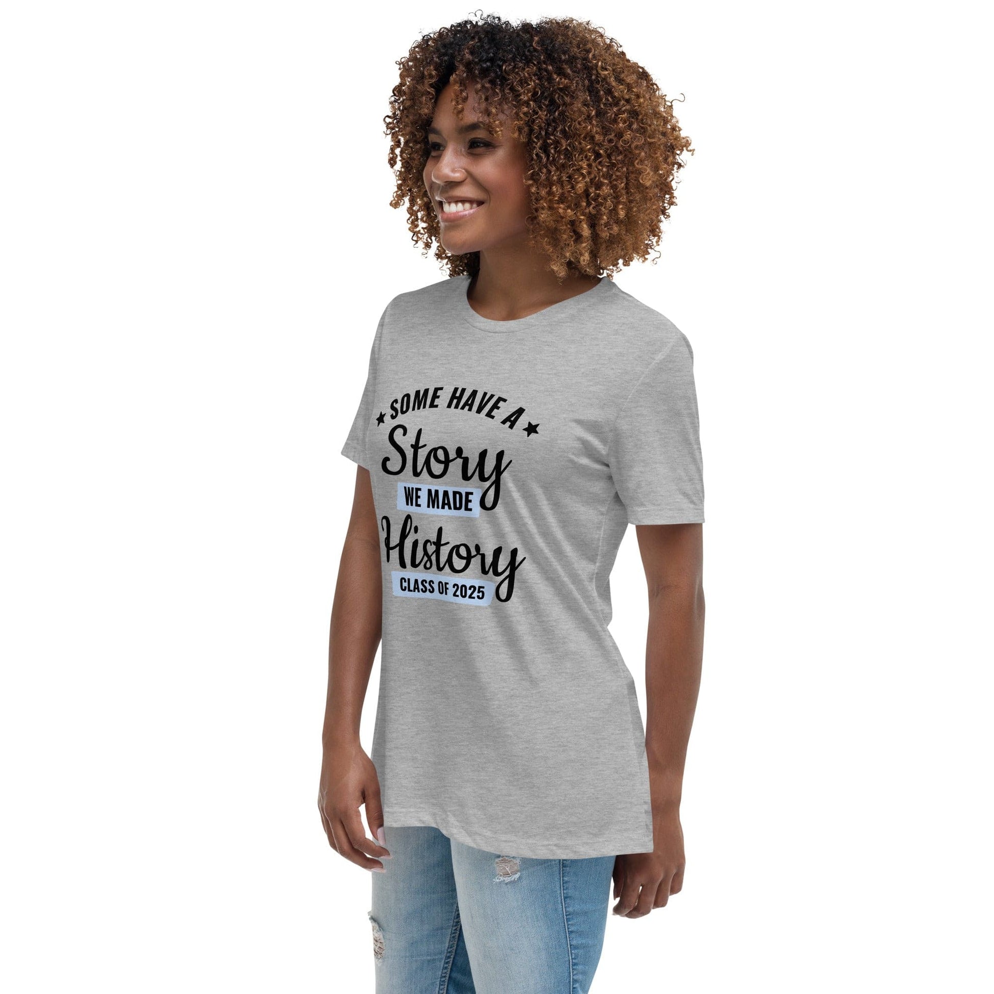 Class of 2025 Graduation T-Shirt – “We Made History” Statement | ccanvas - Graduation T-Shirt | Ccanvas