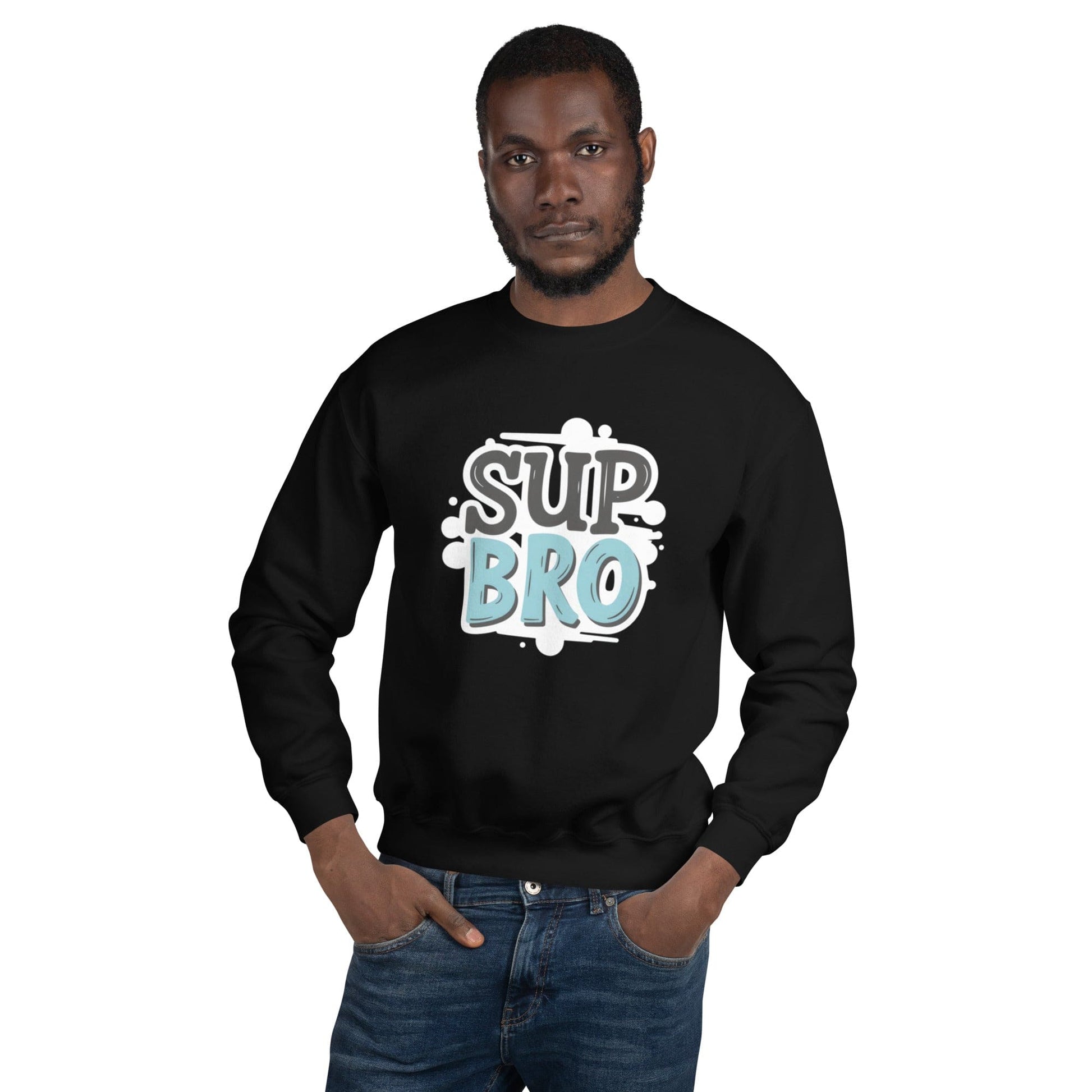 “Sup Bro” Streetwear Sweatshirt – Urban Graphic Pullover for Men | ccanvas - Men’s Sweatshirt | Ccanvas