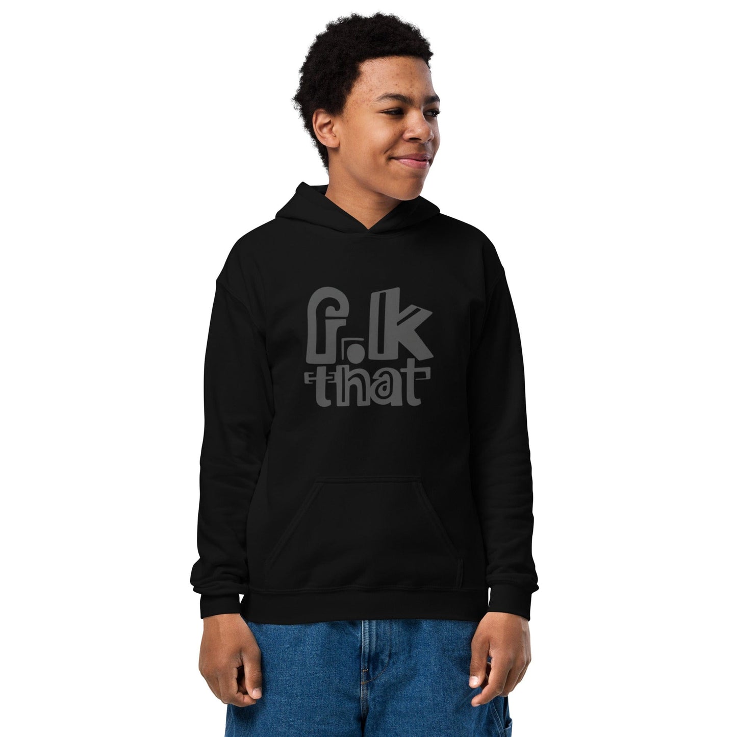 Teen in black hoodie with bold black “F.K That” censored slogan design in playful typeface ccanvas