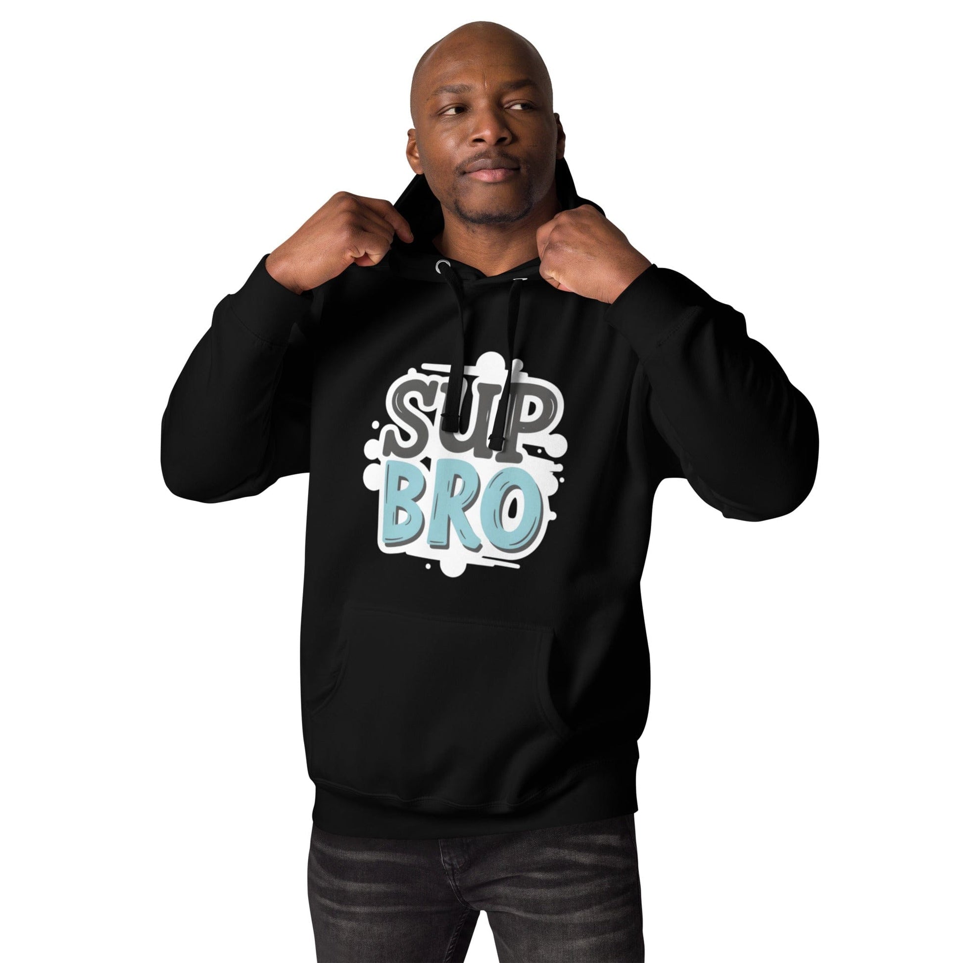 Man wearing black hoodie with bold “SUP BRO” comic-style text in teal and white y ccanvas
