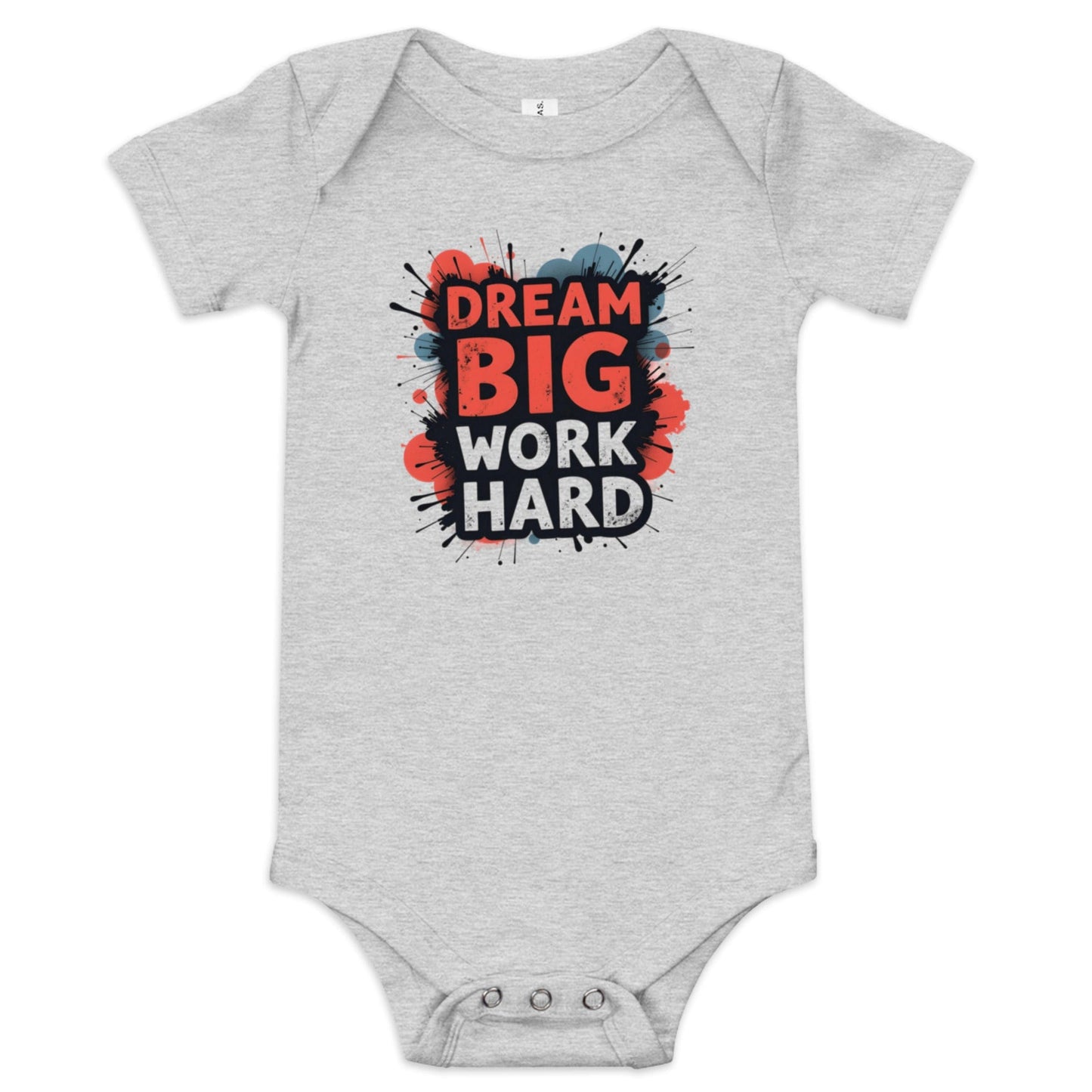 Dream Big Work Hard Baby Onesie – Motivational Baby Bodysuit | ccanvas - Baby Onesies | Ccanvas