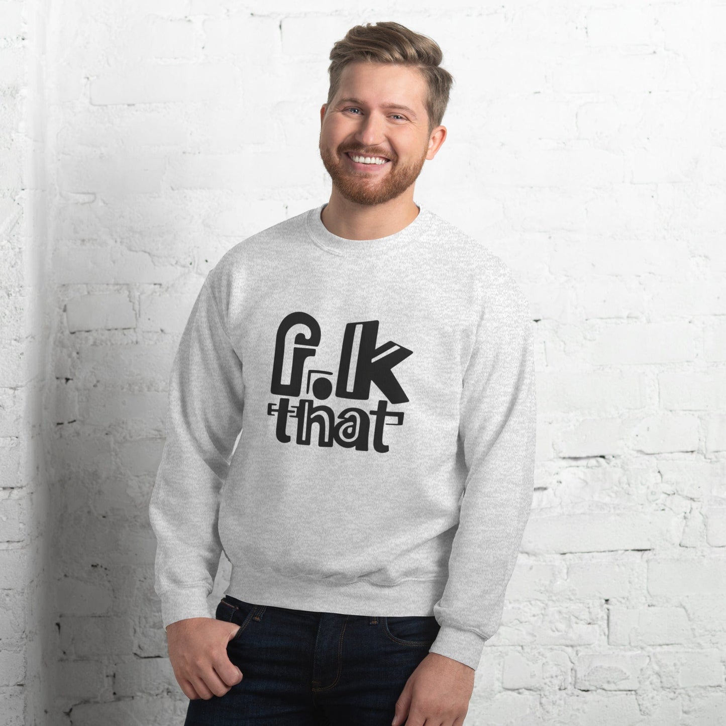 F...K That Sweatshirt - Bold Statement Minimalist Crewneck | ccanvas - Sweatshirt | Ccanvas