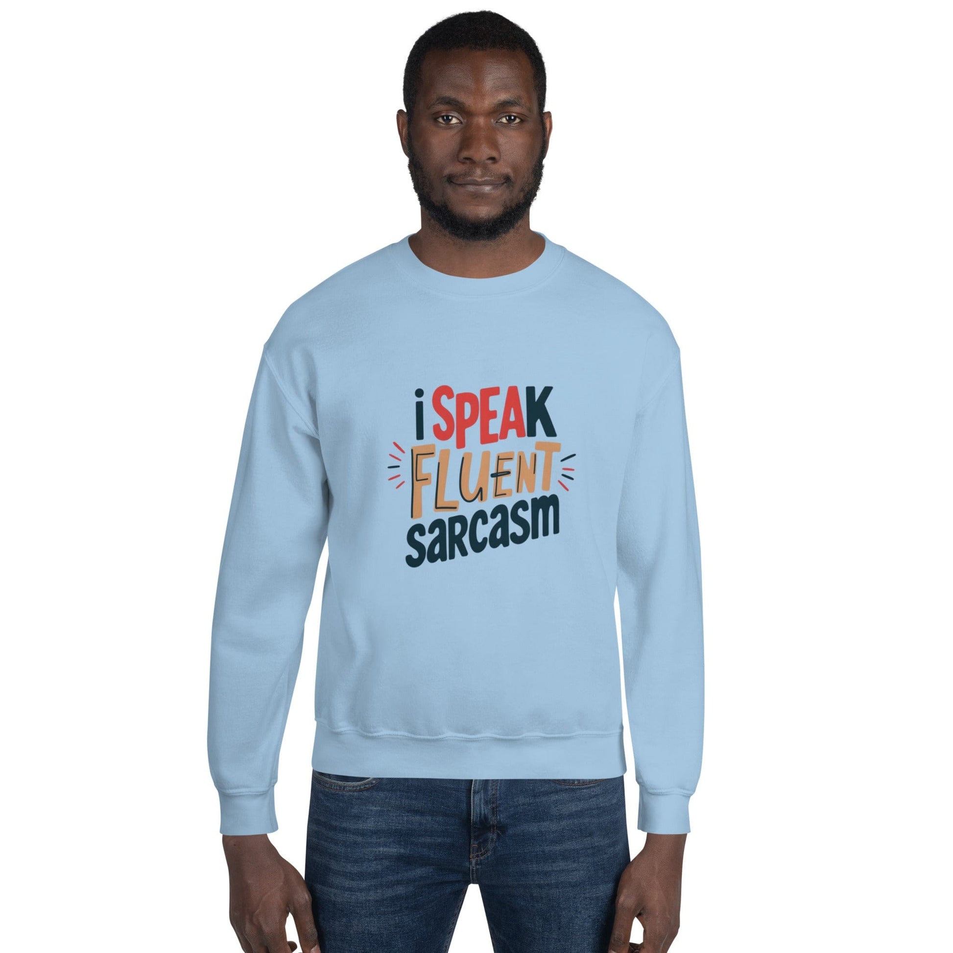 I Speak Fluent Sarcasm Sweatshirt - Funny Graphic Crewneck | ccanvas - Sweatshirt | Ccanvas