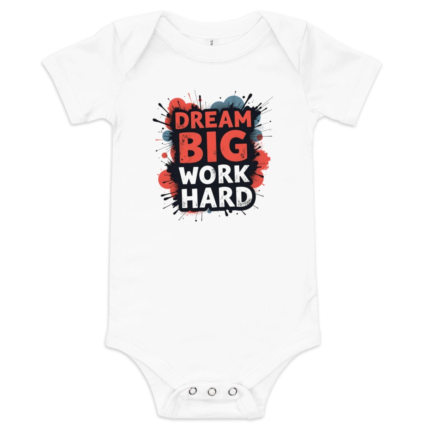 Dream Big Work Hard Baby Onesie – Motivational Baby Bodysuit | ccanvas - Baby Onesies | Ccanvas