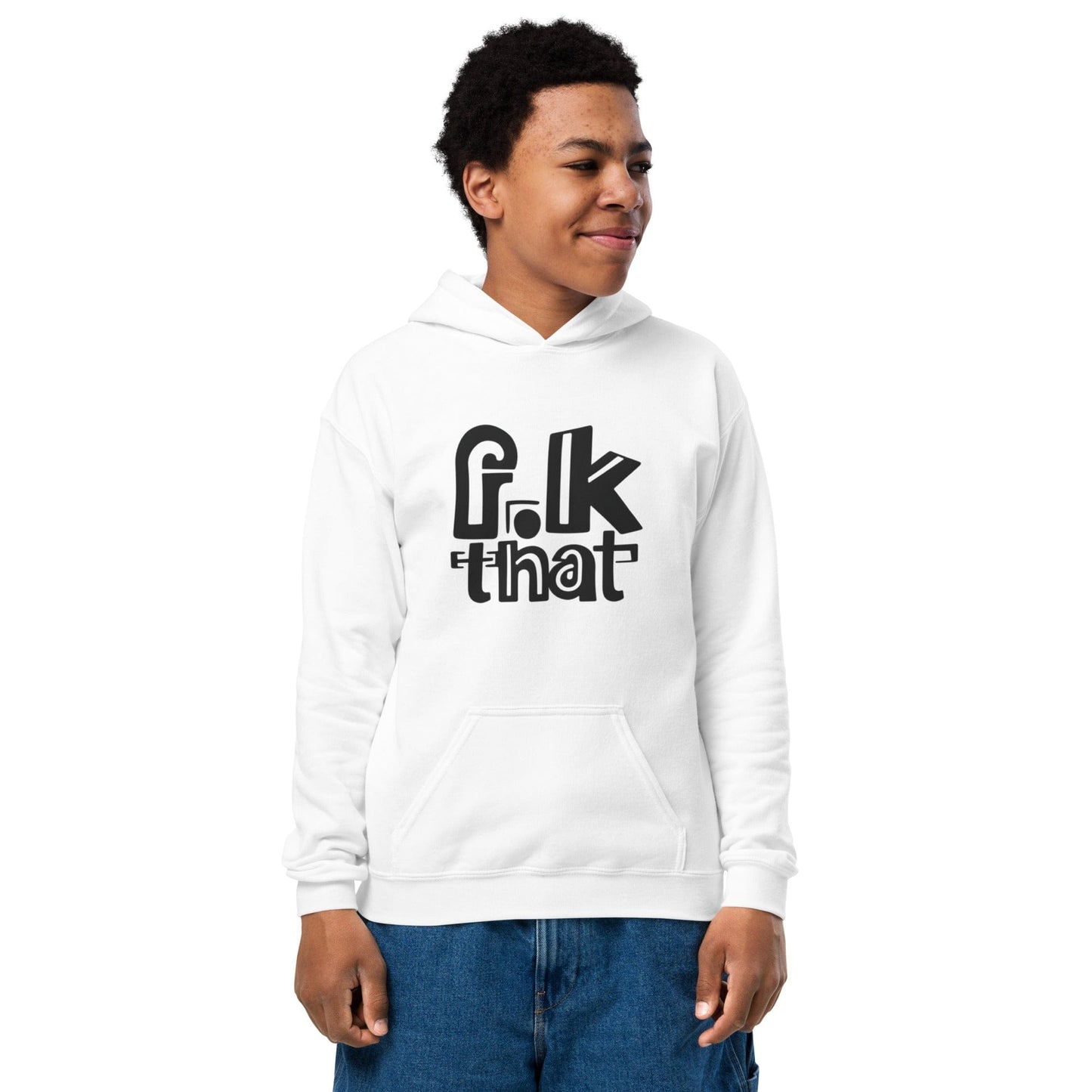 Teen in Off white hoodie with bold black “F.K That” censored slogan design in playful typeface ccanvas