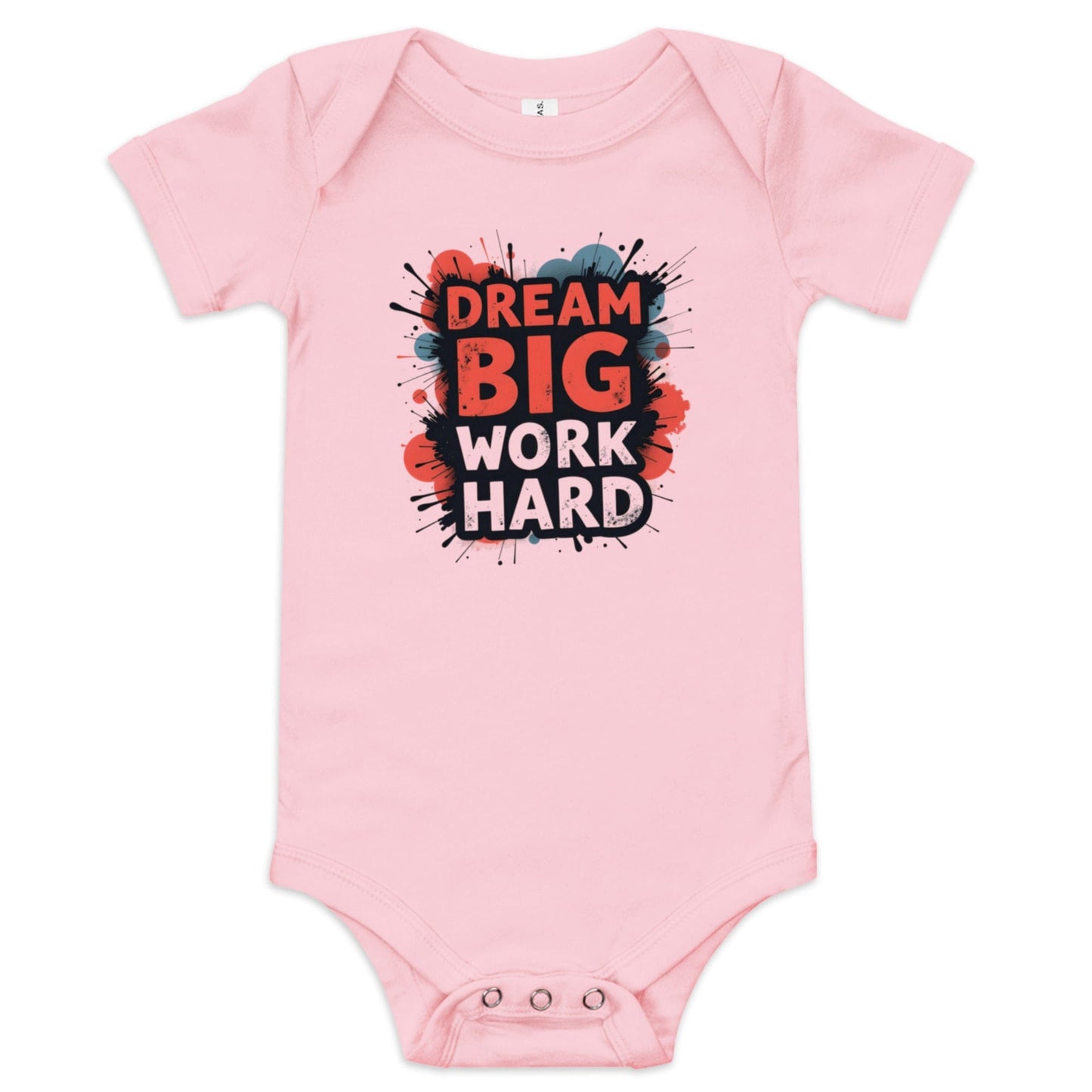 Dream Big Work Hard Baby Onesie – Motivational Baby Bodysuit | ccanvas - Baby Onesies | Ccanvas