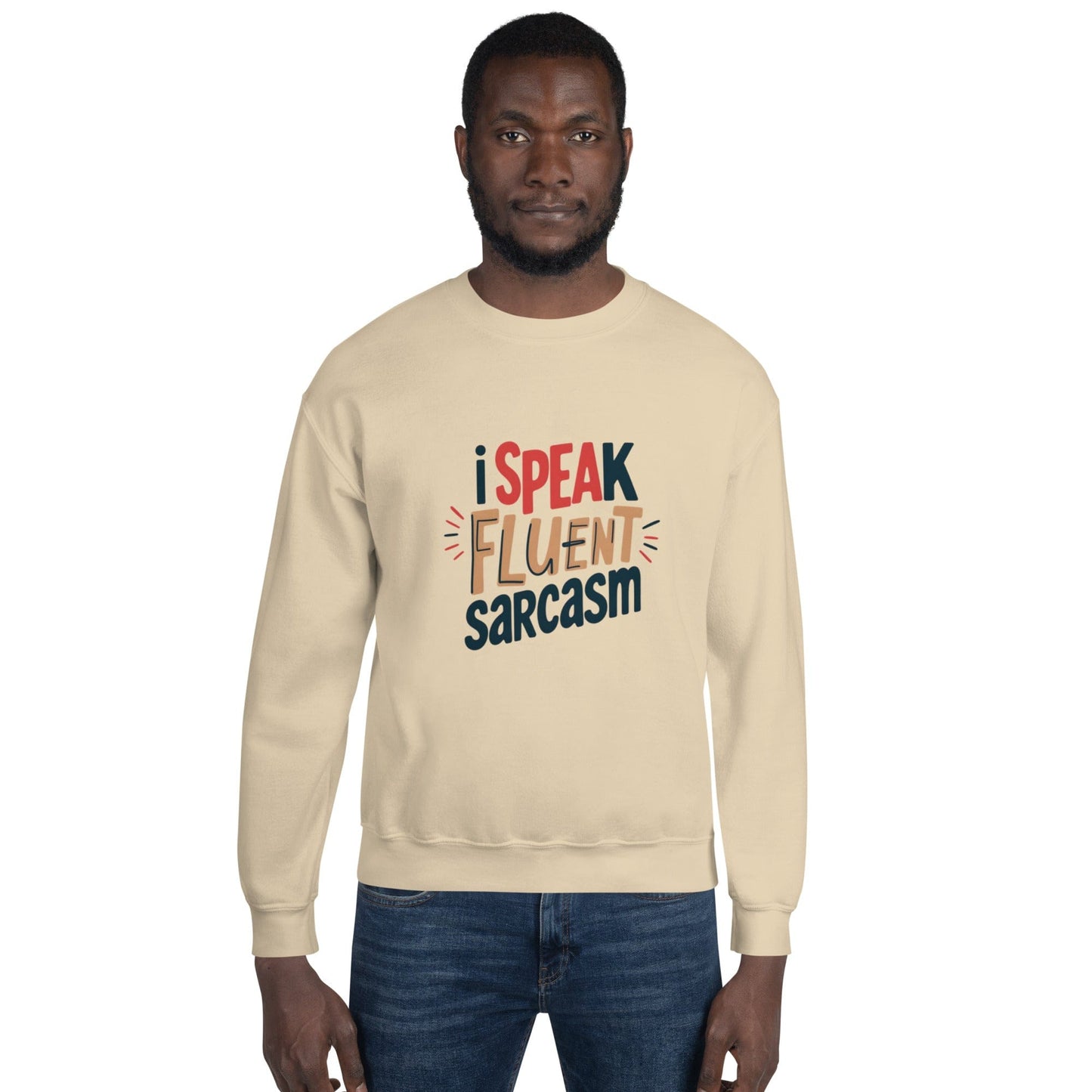 I Speak Fluent Sarcasm Sweatshirt - Funny Graphic Crewneck | ccanvas - Sweatshirt | Ccanvas