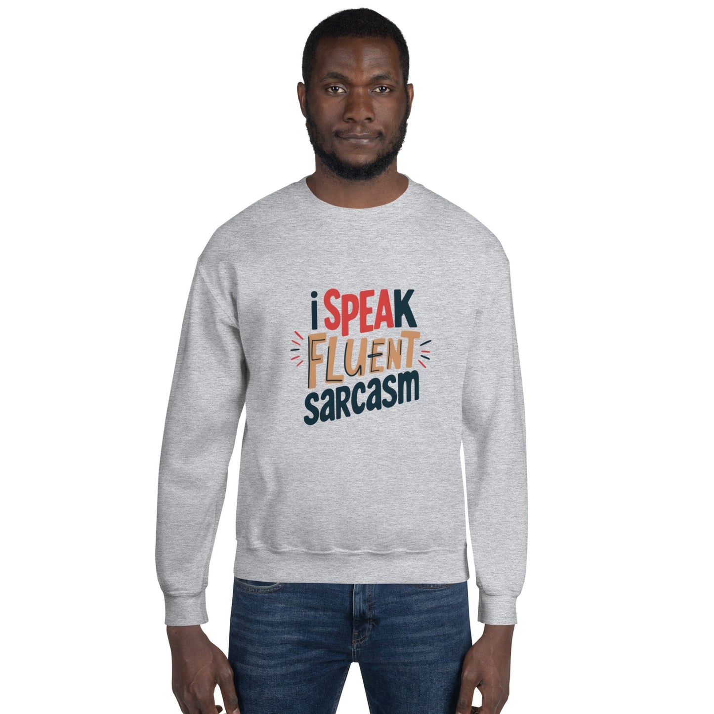 I Speak Fluent Sarcasm Sweatshirt - Funny Graphic Crewneck | ccanvas - Sweatshirt | Ccanvas