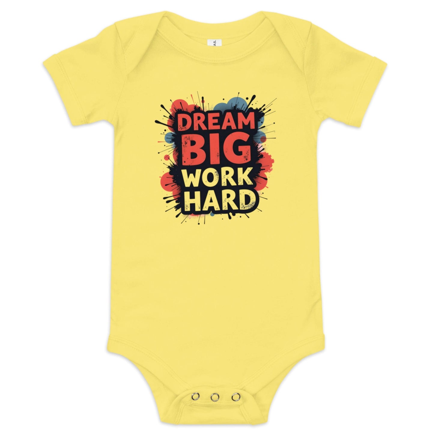Dream Big Work Hard Baby Onesie – Motivational Baby Bodysuit | ccanvas - Baby Onesies | Ccanvas