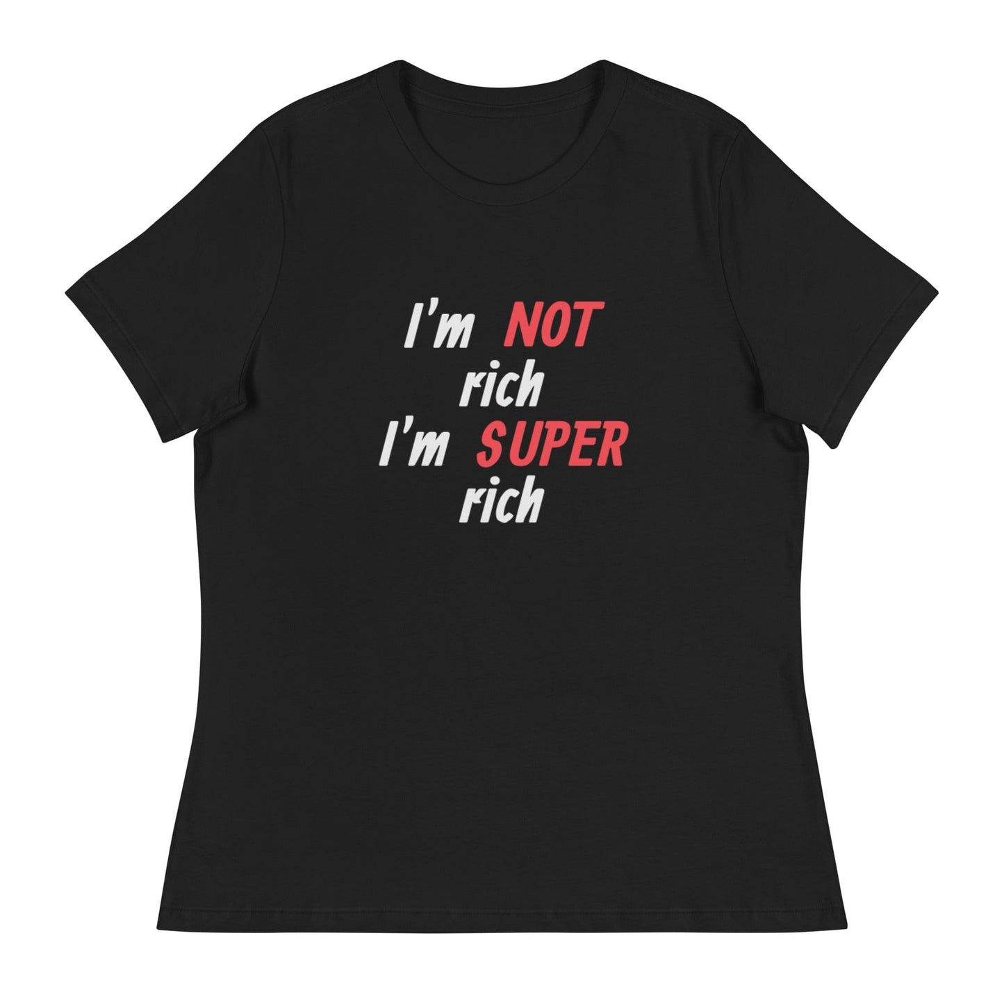 Men's Statement T-Shirt – I'm NOT Rich, I'm SUPER Rich | ccanvas - Men's T-Shirt | Ccanvas