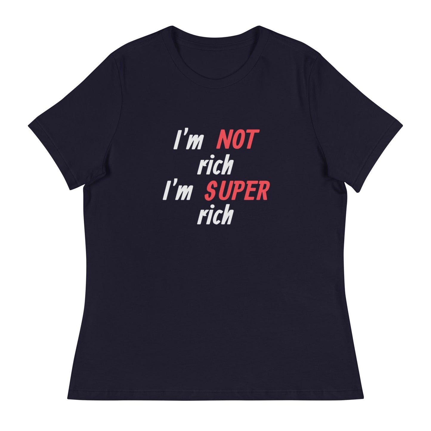 Men's Statement T-Shirt – I'm NOT Rich, I'm SUPER Rich | ccanvas - Men's T-Shirt | Ccanvas