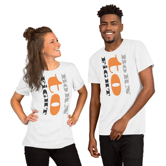 Born to Fight T-Shirt – Bold Motivational Shirt for Men & Women | Grit, Gym, MMA & Streetwear Tee - ccanvas - Unisex T-Shirt with Graphic Print | Ccanvas